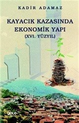 Kayacık Kazasında Ekonomik Yapı