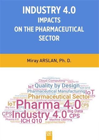 Indusrty 4.0 Impacts On The Pharmaceutical Sector