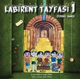 Labirent Tayfası 1/ Gizemli Bahçe