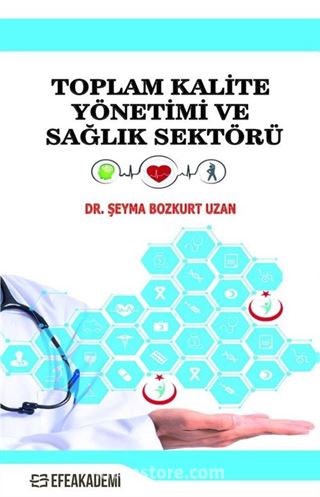 Toplam Kalite Yönetimi ve Sağlık Sektörü