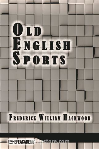 Old English Sports (Classic Reprint)