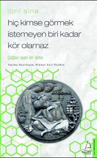 Hiç Kimse Görmek İstemeyen Biri Kadar Kör Olamaz