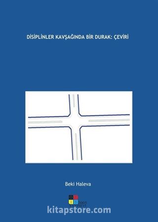 Disiplinler Kavşağında Bir Durak: Çeviri