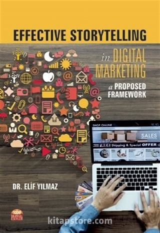 Effective Storytelling in Digital Marketing: A Proposed Framework