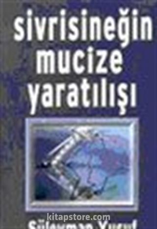 Sivrisineğin Mucize Yaratılışı