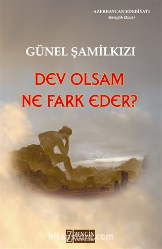 Dev Olsam Ne Fark Eder ?