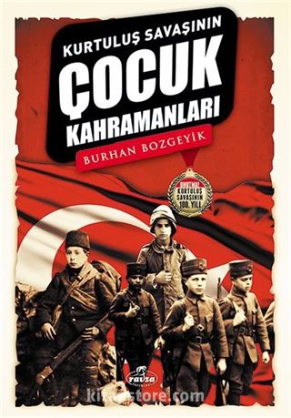 Kurtuluş Savaşının Çocuk Kahramanları