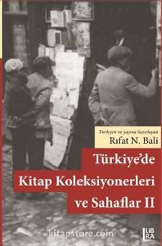 Türkiye'de Kitap Koleksiyonerleri ve Sahaflar II