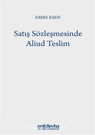 Satış Sözleşmesinde Aliud Teslim