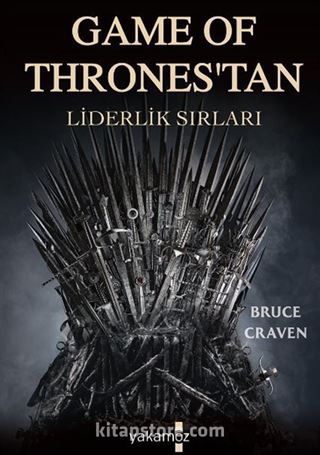 Game Of Thrones'tan Liderlik Sırları