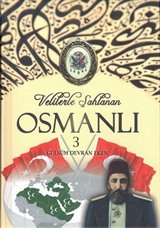 Velilerle Şahlanan Osmanlı 3