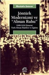 Jöntürk Modernizmi ve 'Alman Ruhu'