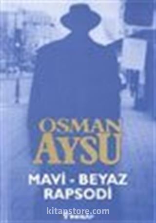 Mavi - Beyaz Rapsodi