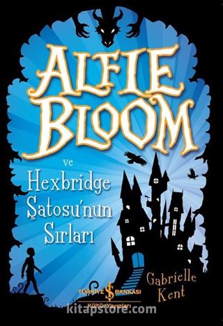 Alfie Bloom ve Hexbridge Şto'sunun Sırları