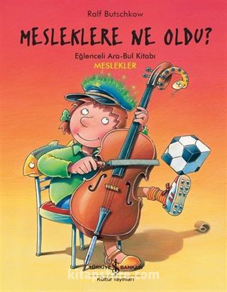 Mesleklere Ne Oldu ? / Eğlenceli Ara-Bul Kitabı Meslekler