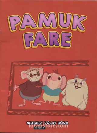 Pamuk Fare (Renkli-Resimli)