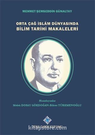 Orta Çağ İslam Dünyasında Bilim Tarihi Makaleleri