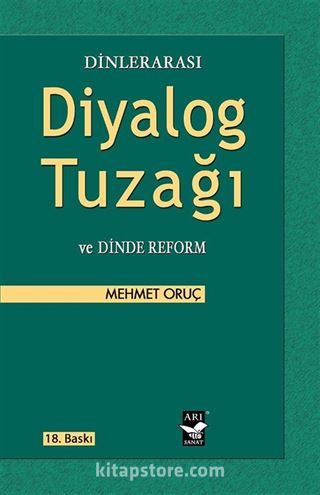 Dinlerarası Diyalog Tuzağı ve Dinde Reform