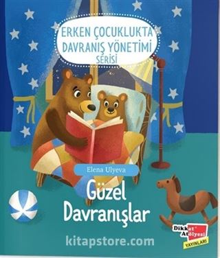 Erken Çocuklukta Davranış Yönetimi Güzel Davranışlar