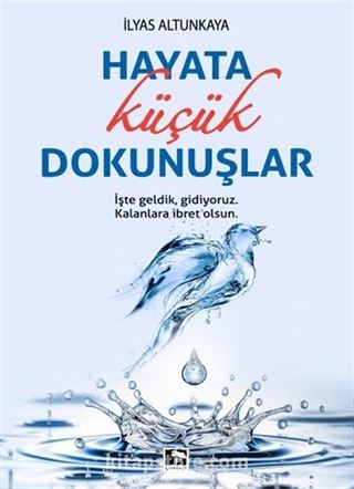 Hayata Küçük Dokunuşlar