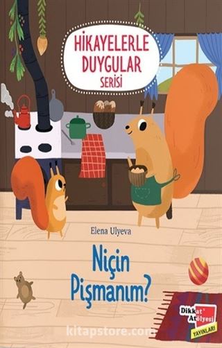 Hikayelerle Duygular Serisi / Niçin Pişmanım ?