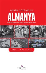 Bir İşçi Gözüyle Acı Vatan Almanya Hatıraları