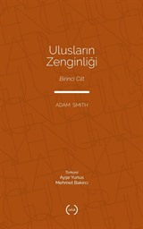 Ulusların Zenginliği (Tam Metin) (1. Cilt)