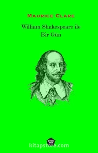 William Shakespeare ile Bir Gün