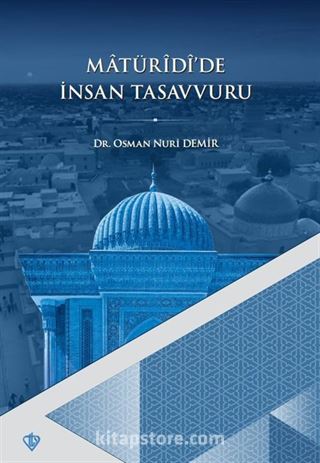 Matüridi'de İnsan Tasavvuru