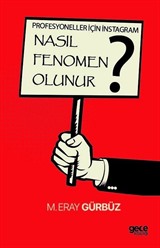 Nasıl Fenomen Olunur?