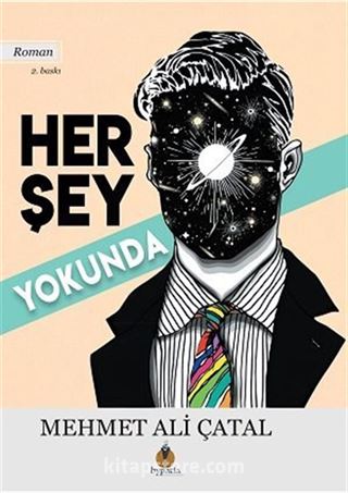 Her Şey Yokunda