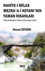 Nahiye'i Milas Mezra'a-i Kotanı'nın Yaman İnsanları