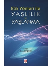 Etik Yönleri İle Yaşlılık ve Yaşlanma