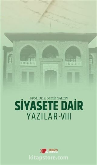 Siyasete Dair Yazılar VIII