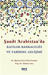 Suudi Arabistan'da Katılım Bankacılığı ve Tarihsel Gelişimi