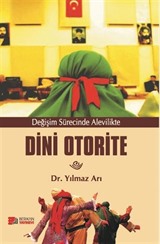 Değişim Sürecinde Alevilikte Dini Otorite