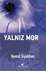 Yalnız Mor (Ciltli)