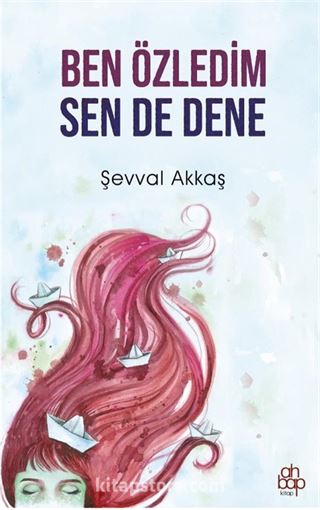 Ben Özledim Sen de Dene