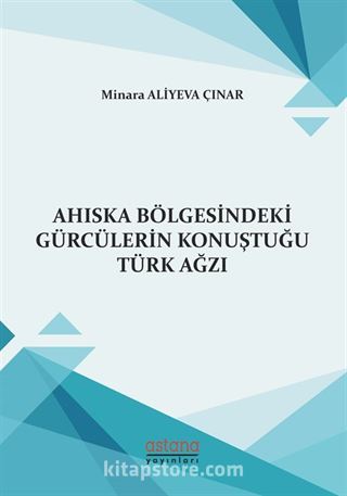 Ahıska Bölgesindeki Gürcülerin Konuştuğu Türk Ağzı