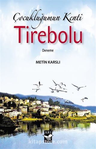 Çocukluğumun Kenti Tirebolu