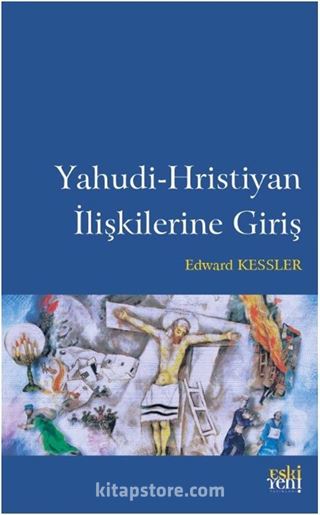 Yahudi Hristiyan İlişkilerine Giriş