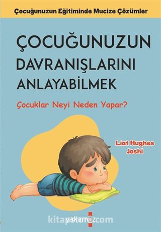 Çocuğunuzun Davranışlarını Anlayabilmek