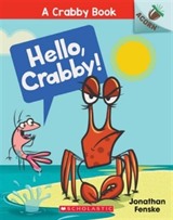 Hello, Crabby! (A Crabby Book #1)