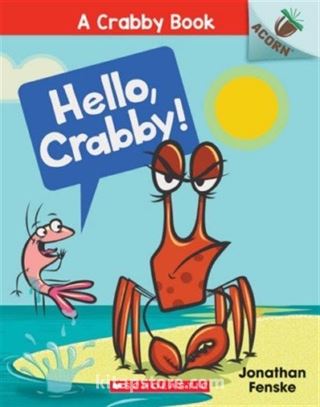 Hello, Crabby! (A Crabby Book #1)