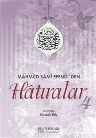 Mahmut Sami Efendi'den Hatıralar 4