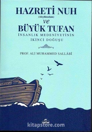 Hazreti Nuh (Aleyhisselam) ve Büyük Tufan