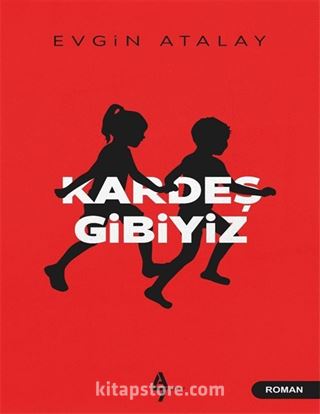 Kardeş Gibiyiz