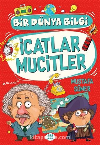 İcatlar Mucitler / Bir Dünya Bilgi