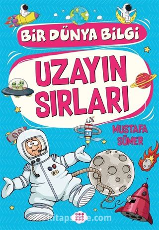 Uzayın Sırları / Bir Dünya Bilgi