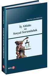 İş Ahlakı ve Sosyal Sorumluluk